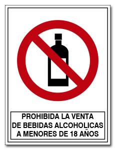 PROHIBIDO LA VENTA DE BEBIDAS ALCOHOLICAS  A MENORES DE 18 AOS